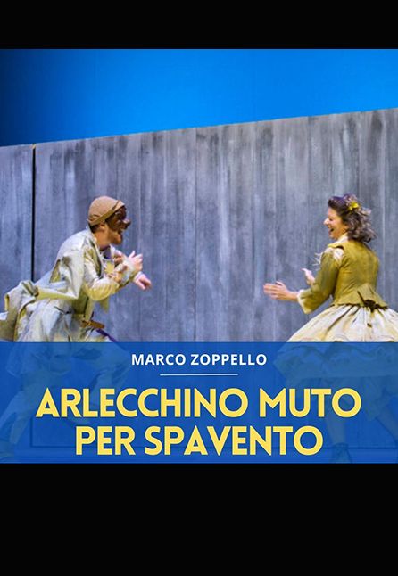 [TEATRO] ARLECCHINO MUTO PER SPAVENTO